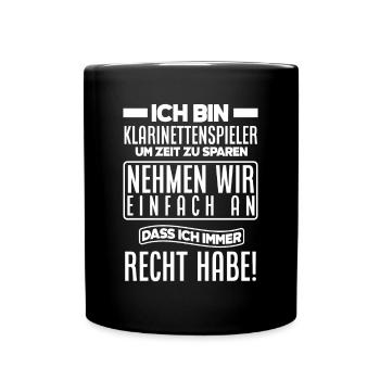 Lustiges Klarinette Klarinettist Geschenk - Tasse einfarbig - Schwarz - Vorne