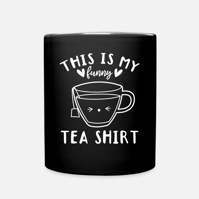 Tea Lover Funny Tea - This is my funny tea sh - Full Colour Mug - black