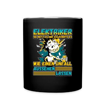 Elektriker - Sei nett zu mir - Elektroniker Lustig - Tasse einfarbig - Schwarz - Vorne