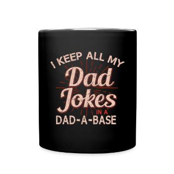 Ich Behalte Alle Meine Vater-Witze In Einem Tag - Tasse einfarbig - Schwarz - Vorne