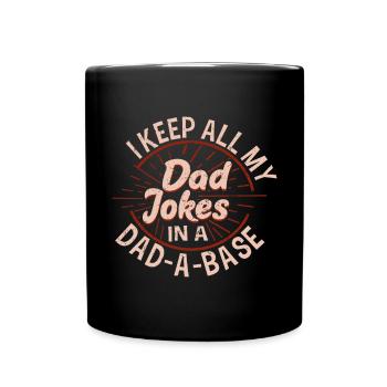 Ich Behalte Alle Meine Vater-Witze In Einem Tag - Tasse einfarbig - Schwarz - Vorne
