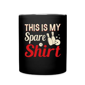 Ceci est ma chemise de remplacement Drôle bowling bowler - Mug uni - noir - Devant