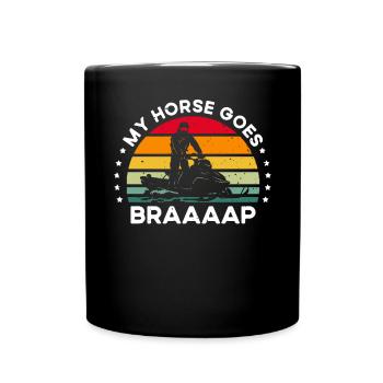 Schneemobil Reiten Mein Pferd Geht Braaaap - Tasse einfarbig - Schwarz - Vorne