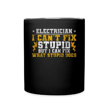 Je ne peux pas réparer Stupid Electrician - Mug uni - noir - Devant