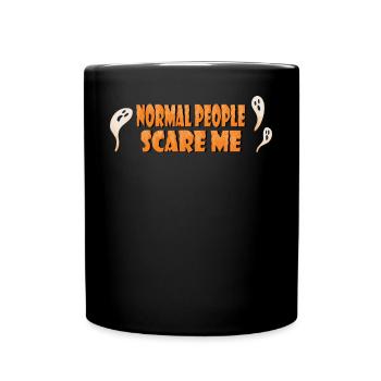 Les gens normaux me font peur des fantômes de costume - Mug uni - noir - Devant