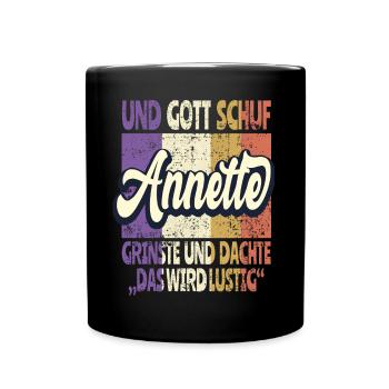 Annette Name Geschenk Geburtstag - Tasse einfarbig - Schwarz - Vorne