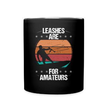 Kitesurfer Leashes are for Amateurs Kiteboard Kite - Tasse einfarbig - Schwarz - Vorne