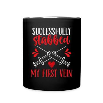 Nurse Successfully stabbed my first Vein Nurses - Tasse einfarbig - Schwarz - Vorne