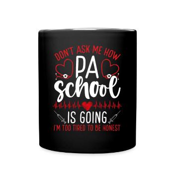 PA School Graduation Party Physician Assistant - Tasse einfarbig - Schwarz - Vorne