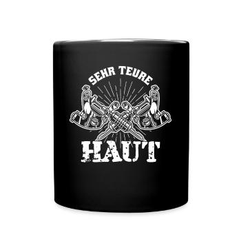 Sehr Teure Haut -Tattoo Spruch Tattoonadel - Tasse einfarbig - Schwarz - Vorne