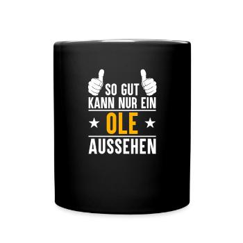 Ole Vorname Name Geschenk - Tasse einfarbig - Schwarz - Vorne