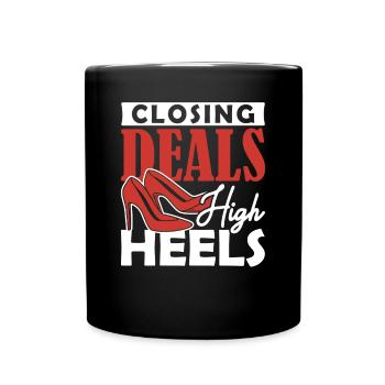 Closing Deals in High Heels Hypothekendarlehen - Tasse einfarbig - Schwarz - Vorne
