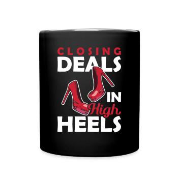 Closing Deals in High Heels Hypothekendarlehen - Tasse einfarbig - Schwarz - Vorne