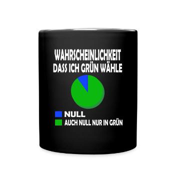 Wahrscheinlichkeit dass ich Grün wähle Null T-Shi - Tasse einfarbig - Schwarz - Vorne