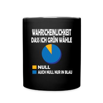 Wahrscheinlichkeit dass ich Grün wähle Null T-Shi - Tasse einfarbig - Schwarz - Vorne