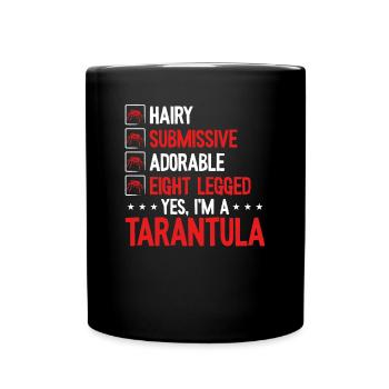 Yes, I am a tarantula - Full Colour Mug - black - Front