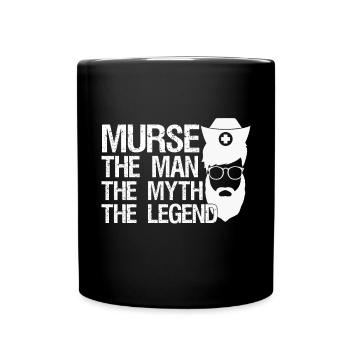 Murse The Man The Myth The Legend Funny - Full Colour Mug - black - Front