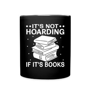 Es Ist Kein Horten, Wenn Es Bücher In - Tasse einfarbig - Schwarz - Vorne