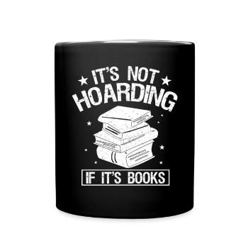 Es Ist Kein Horten, Wenn Es Bücher In - Tasse einfarbig - Schwarz - Vorne