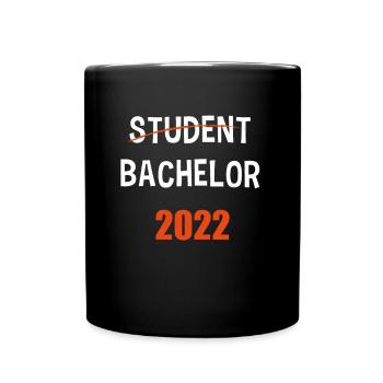 Bachelor Uni Abschluss Bestanden 2022 Geschenk - Tasse einfarbig - Schwarz - Vorne