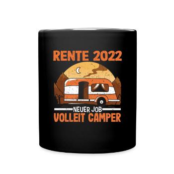Rente 2022 Renteneintritt Camping Camper - Tasse einfarbig - Schwarz - Vorne