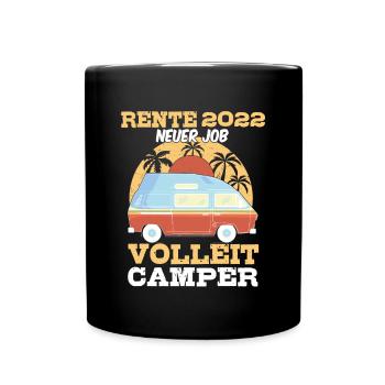 Rente 2022 Renteneintritt Camping Camper - Tasse einfarbig - Schwarz - Vorne
