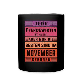 Pferde Geburtstag November geboren Pferdewirtin - Tasse einfarbig - Schwarz - Vorne