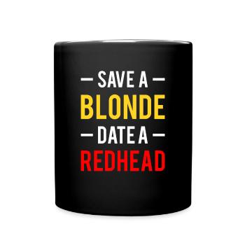Save A Blond Date A Redhead - Full Colour Mug - black - Front