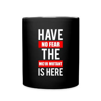 Have No Fear The MC1R Mutant Is Here Redhead - Tasse einfarbig - Schwarz - Vorne