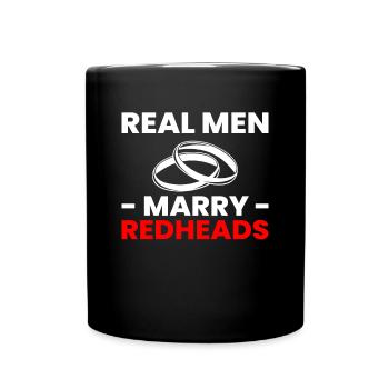 Real Man Marry Redhead Wedding Marriage - Full Colour Mug - black - Front