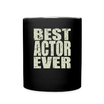 Best Schauspieler ever Schauspieler Geschenk - Tasse einfarbig - Schwarz - Vorne