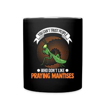 Praying Mantis Gift Mantis Mantis Mantis Fangschrecke - Full Colour Mug - black - Front