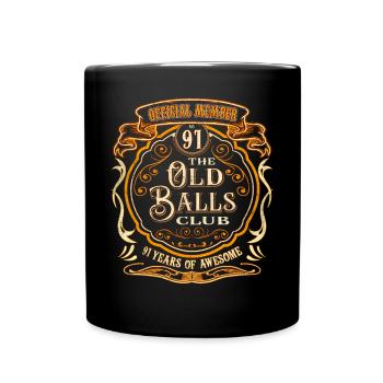 91 years The Old Balls Club 91st birthday - Full Colour Mug - black - Front