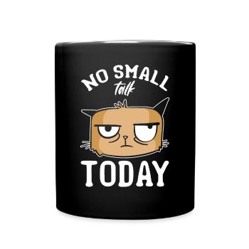 Cat Meme Cat Lovers I No Small Talk Today - Full Colour Mug - black - Front