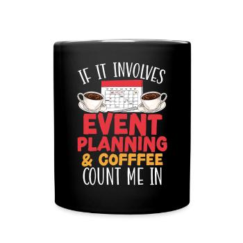Eventplanung und Kaffeetrinker Eventplaner - Tasse einfarbig - Schwarz - Vorne