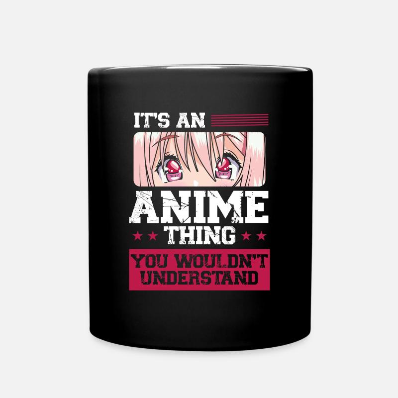Es ist eine Anime ding - Tasse einfarbig - Schwarz