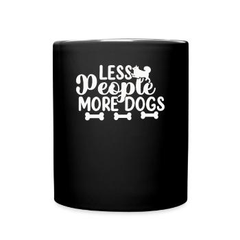 Moins de gens plus de chiens - Mug uni - noir - Devant