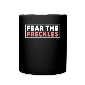 Fear The Freckles Chemise Cadeau Freckles - Mug uni - noir - Devant