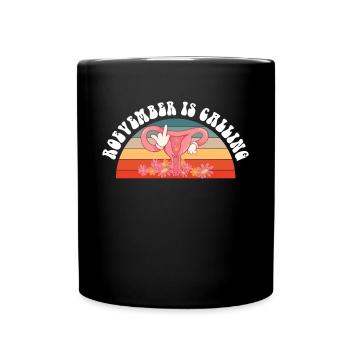 Roevember appelle le cadeau de chemise du féminisme - Mug uni - noir - Devant