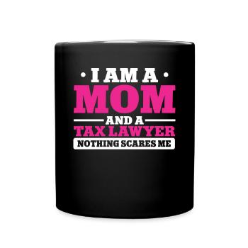 Rien ne me fait peur Maman Avocat fiscaliste Avocat - Mug uni - noir - Devant