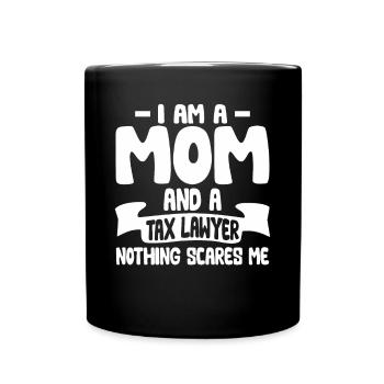 Rien ne me fait peur Maman Avocat fiscaliste Avocat - Mug uni - noir - Devant