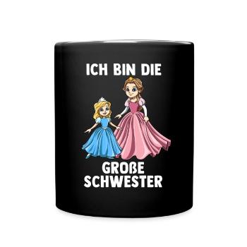 Prinzessin Große Schwester - Ich bin Die große - Tasse einfarbig - Schwarz - Vorne
