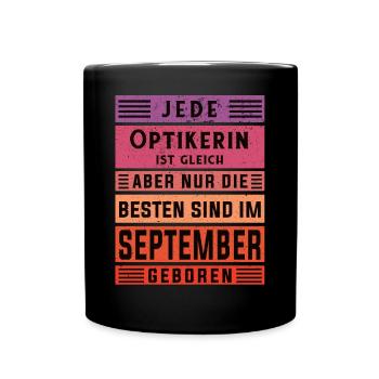 Optikerin Geburtstag September geboren Handwerker - Tasse einfarbig - Schwarz - Vorne