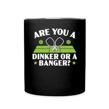 Are You A Dinker Or A Banger Pickleball Player - Full Colour Mug - black - Front