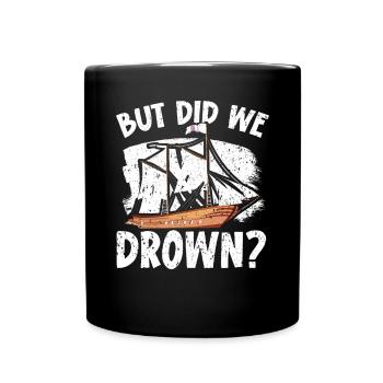 Mais avons-nous noyé le capitaine de navire Marin Marin - Mug uni - noir - Devant