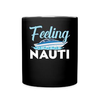 Feeling Nauti Schiff Kapitän Seemann Matrose - Tasse einfarbig - Schwarz - Vorne