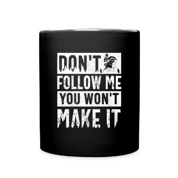 Snowmobile Riding Snowmobiling Dont Follow Me - Tasse einfarbig - Schwarz - Vorne