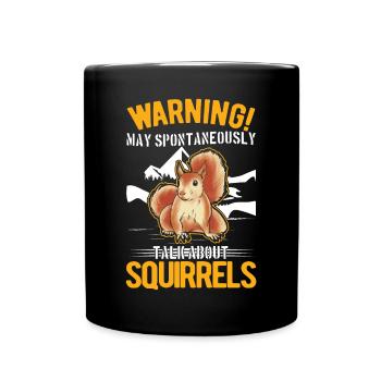 Avertissement Écureuil Gris Écureuil - Mug uni - noir - Devant