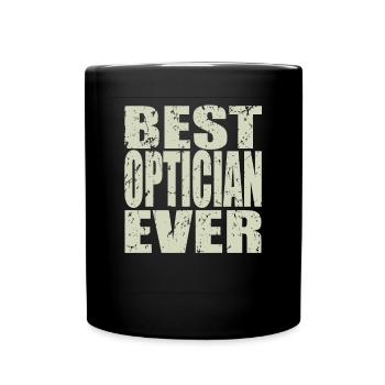 Best Optician ever Optician Gift - Full Colour Mug - black - Front