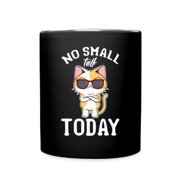 Funny Cat Lover I No Small Talk Today I - Full Colour Mug - black - Front